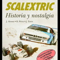 Scalextric Historia y nostalgia
